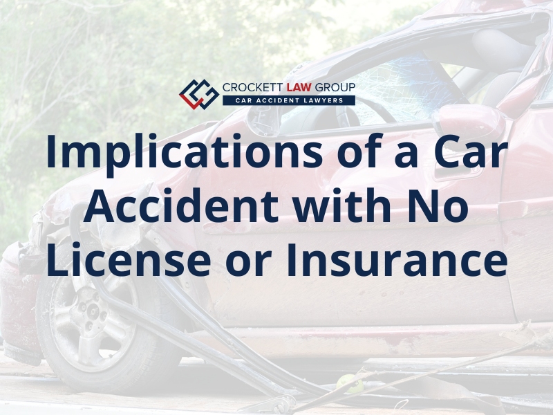 Implications Of A Car Accident With No License Or Insurance