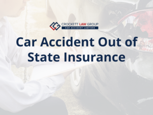 Car Accident Out of State Insurance