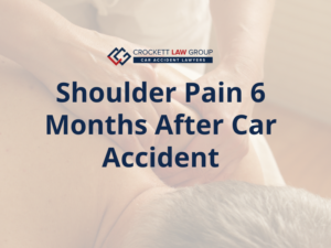 Shoulder Pain 6 Months After Car Accident
