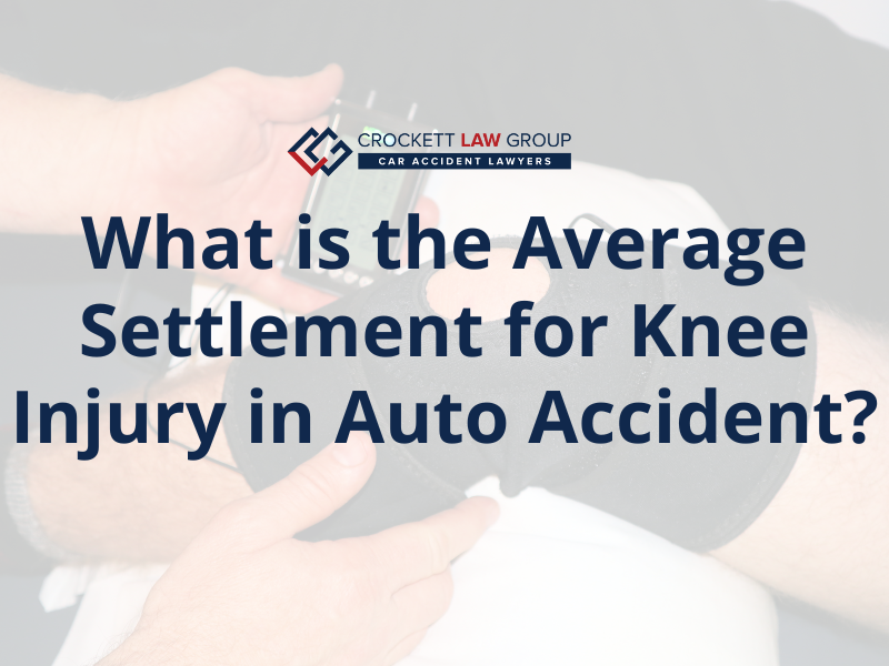 Average Settlement For Knee Injury In Auto Accident