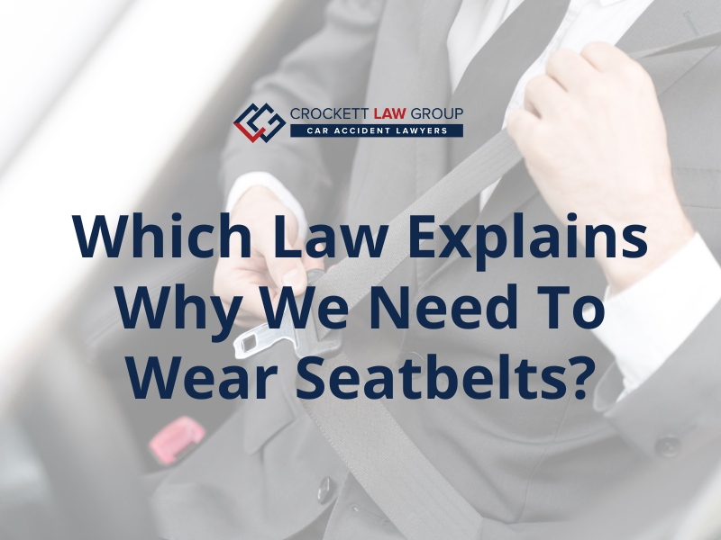 Why you should wear a seat belt. - Grillo Law Personal Injury Lawyers