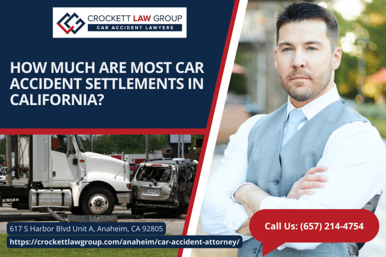 How much are most car accident settlements in California - Crockett Law Group